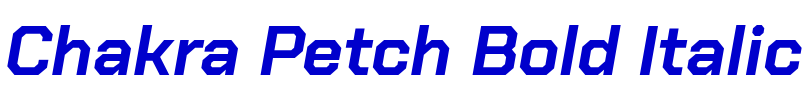 Chakra Petch Bold Italic 字体